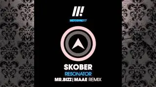 Skober - Resonator (Maae Remix) [METODIQ]
