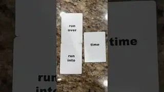 English Phrasal Verb Lesson | Run Into or Run Over Time 