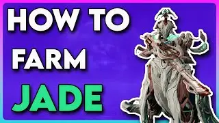 Warframe: How to Farm Jade in 2024