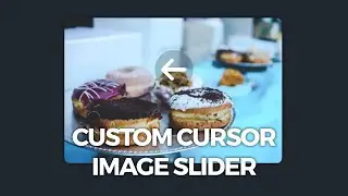 Custom Cursor In Image Slider