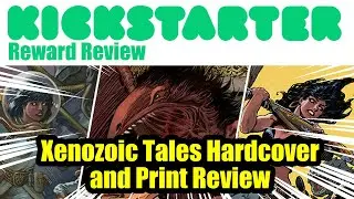 Kickstarter Reward Review: Xenozoic Tales Hardcover and Print
