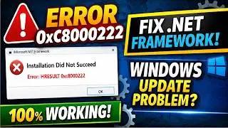 (Solved) How To Fix Microsoft  .Net Error HRESULT 0xc8000222