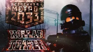 METRO2033 - KOLLAB | TEASER |