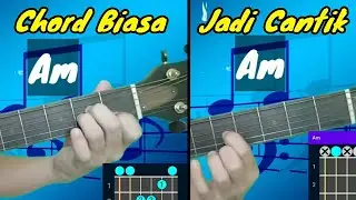 Chord Biasa Jadi Cantik Lagi Mudah!