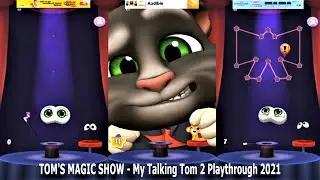 Invisible | Tom's Magic Show | My Talking Tom 2 | Playthrough 2021
