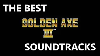 Golden Axe 3 | Лучшие саундтреки