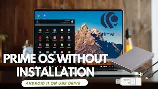 Running Android 11 PrimeOS on a computer without installation, quick review