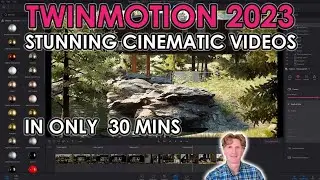 Twinmotion 2023: Create Stunning Cinematic Videos in ONLY 30 MINS