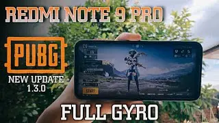 Redmi Note 9 Pro Pubg Mobile Test 2021 Full gyroscope ( New Update 1.3.0 )