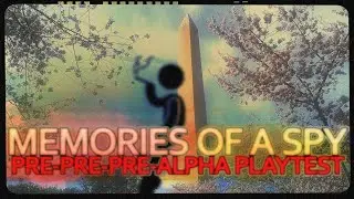 Memories of a Spy (Pre-alpha walking around town)