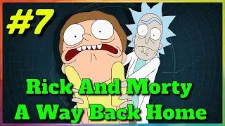 Rick and Morty  A Way Back Home [v2.0] #7 Tian Religious Distorting the Way of Truth