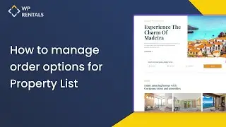 How to manage order options for Property List in the WP Rentals theme