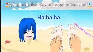 Just Charlie tickles Megan buried in the sand+bonus⛱️🏖️😂 (Ft. 