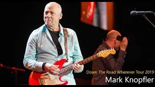 Mark Knopfler | Down The Road Wherever Tour (Toulouse 2019)