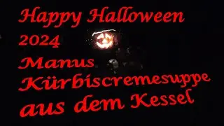 Happy Halloween 2024 - Manus Kürbiscremesuppe aus dem Kessel - Der Grilljunky 774