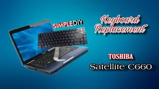 Toshiba Satellite C660 Keyboard Replacement|Step by Step Keyboard Replacement DIY