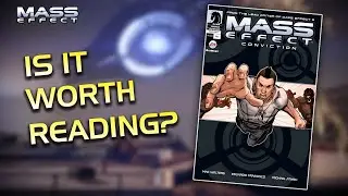Should You Read Mass Effect Conviction? - Mass Effect Comic Review