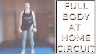 FULL BODY AT HOME CIRCUIT Workout // With Dumbbells