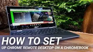 How to set up Chrome Remote Desktop on a Chromebook