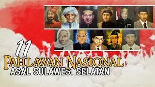 11 NATIONAL HEROES FROM SOUTH SULAWESI