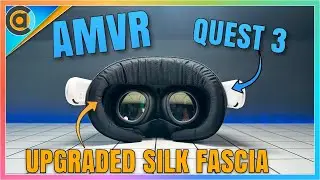 AMVR Silk Fascia for Meta Quest 3. COMFIEST yet