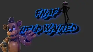 FNAF: HELP WANTED