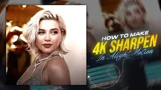 Alight Motion 4K Sharpen CC Tutorial 🤍| Preset & XML | Alight Motion | Picmatic | Tutorial #1🔥