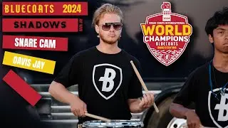 Bluecoats 2024 - SHADOWS - Snare Cam