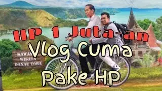 Trying to Make a Vlog Just Using Smartphone