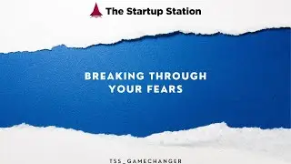 Breaking trough your fears — Gamechanger