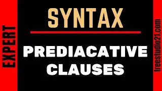 Predicative Clauses - что это и как использовать