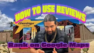 How to use your Google Reviews to Rank on Maps