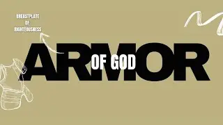 Armor of God: Breastplate of Righteousness