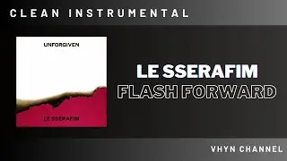 [Clean Instrumental] LE SSERAFIM - Flash Forward