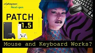 Cyberpunk 2077 1.5 (next-gen) - Xbox Series X - mouse and Keyboard test