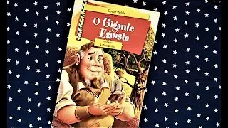 O GIGANTE EGOÍSTA - Hora do conto