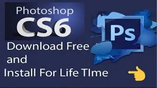 How to Download and Install Adobe Photoshop CS6 for FREE!