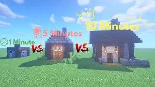 1, 5 and 10 Minute Minecraft Houses