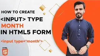 HTML5 Input Type | Input Type Month in HTML5 |HTML5 FORM | HTML5 Tutorial
