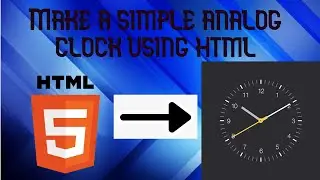how to make a simple analog clock using HTML