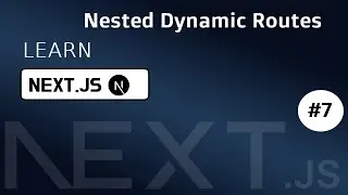 Next.js 14 Tutorial - 7 - Nested Dynamic Routes | Next.js 14 Nested Dynamic Routes Tutorial in Hindi