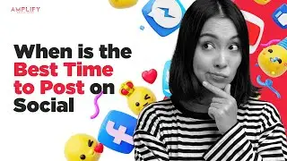 When is the Best Time to Post on Social Media