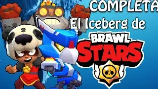 ❄El Iceberg de Brawl Stars❄|COMPLETO| [EXPLICADO]