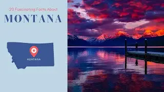20 Fascinating Facts about Montana - Star Spangled Flags