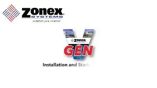 GEN V Installation Training - Zonex Systems