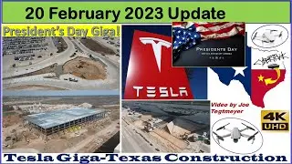 Presidents Day, White Stain, Traffic Circle progress! 20 February 2023 Giga Texas Updates (10:35AM)