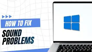 How To Fix Sound Problems on A PC?
