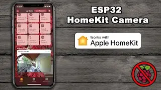 HomeKit Camera WITHOUT Raspberry Pi? ESP32 Homekit Camera