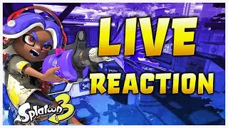 Splatoon 3 Direct Live Reaction