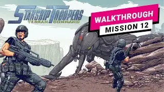 Starship Troopers: Terran Command | Mission 12 | Walkthrough | No Commentary